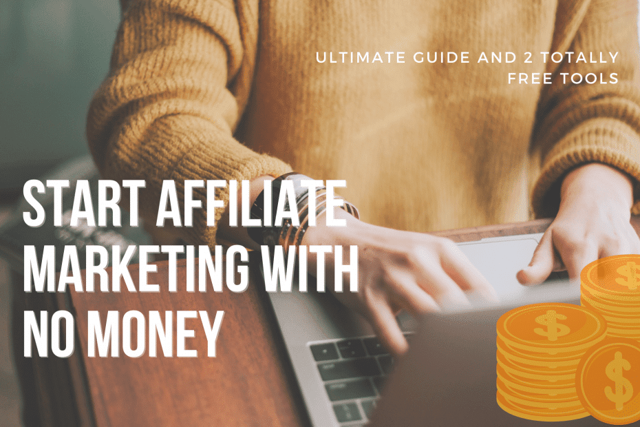 Start affiliate marketing with no money